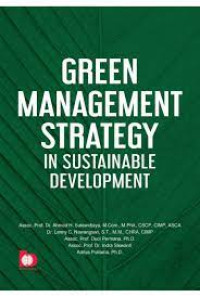 GREEN MANAGEMENT STRATEGY IN SUSTAINABLE DEVELOPMENT