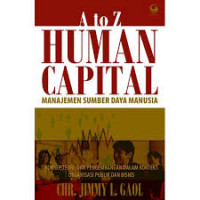 A to Z HUMAN CAPITAL:  Manajemen Sumber Daya Manusia