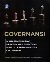 GOVERNASI,MANAJEMEN RESIKO KEPATUHAN DAN AKUNTANSI MENUJU KEBERLANJUTAN ORGANISASI