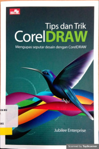 Tips dan Trik CorelDRAW Mengupas Seputar Desain Dengan CorelDRAW