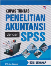 Kupas tuntas penelitian akuntansi dengan SPSS