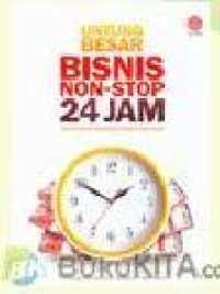 UNTUNG BESAR BISNIS NON STOP 24 JAM