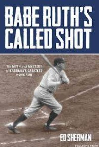 BABE RUTH'S CALLED SHOT