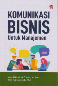 KOMUNIKAS BISNIS UNTUK MANAJEMEN