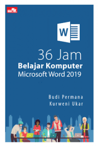 36 jam belajar komputer microsoft word 2019