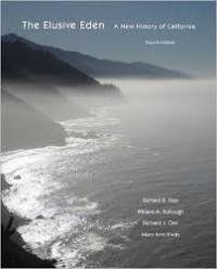 THE ELUSIVE EDEN A NEW HISTORY OF CALIFORNIA