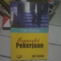 CARA PINTAR MEMPEROLEH PEKERJAAN