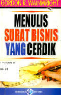 MENULIS SURAT BISNIS YANG CERDIK