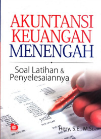 Akuntansi Keuangan Menengah Soal Latihan Penyelesaiannya