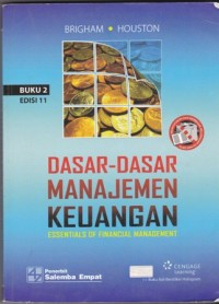 DASAR DASAR MANAJEMEN KEUANGAN: ESSENTIALIS OF FINANCIAL MANAGEMENT