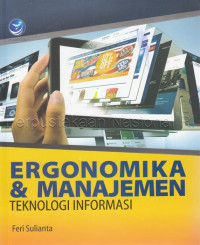 EROGOMIK DAN MANAJEMEN : Teknologi informasi