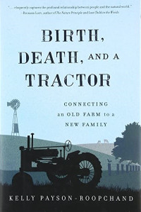 Birth, Death, And A Tractor