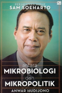 Antara Mikrobiologi Dan Mikropolitik