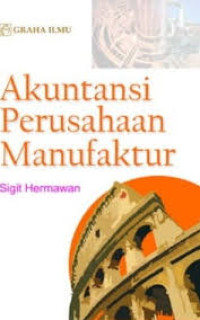 AKUNTANSI PERUSAHAAN MANUFAKTUR