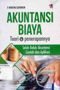 Akuntansi Biaya Teori & Penerapannya