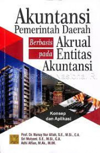 Akuntansi Pemerintah Daerah Berbasis Akrual Pada Entitas  Akuntansi : Konsep dan Aplikasi