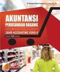 Akuntansi Perusahaan Dagang Aplikasi Program Zahir Accounting Versi 6 Sesuai PSAK Terbaru