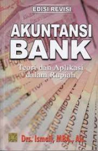 Akuntansi bank : teori dan aplikasi dalam rupiah