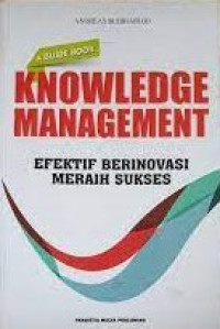 Knowledge Management Efektif Berinovasi Meraih Sukses