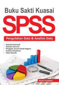 Buku Sakti Kuasai SPSS Pengolahan Data & Analisis Data