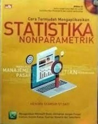 Cara Termudah Mengaplikasikan Statistika Nonparametrik