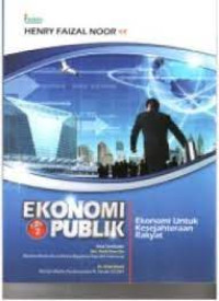 Ekonomi Publik: Ekonomi Untuk Kesejahteraan Rakyat