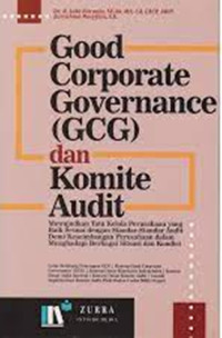 GOOD CORPORATE GOVERNANCE (GCG) DAN KOMITE AUDIT