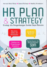 HR plan & strategy : strategi jitu pengembangan sumber daya manusia