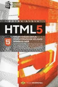 HTML5 : dasar-dasar untuk pengembangan aplikasi berbasis web + CD