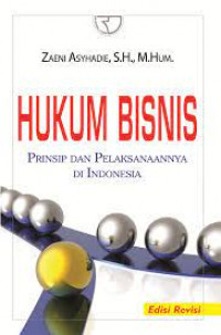 Hukum Bisnis Prinsip Dan Pelaksanaannya Di Indonesia