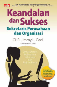 Keandalan dan Sukses Sekretaris Perusahaan dan Organisasi