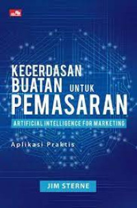 Kecerdasan Buatan Untuk Pemasaran Artificial Intelligence For Marketing Aplikasi Praktis