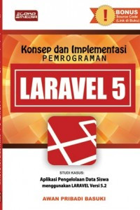 Konsep dan Implementasi Pemrograman LARAVEL 5