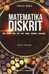 Matematika Diskrit : Logika|Himpunan|Matriks|Relasi|Fungsi|Algoritma|Kombinatorial|Peluang Diskrit