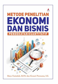 METODE PENELITIAN EKONOMI DAN BISNIS PENDEKATAN KUANTITATIF