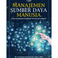 Manajemen Sumber Daya Manusia : Suatu Pendekatan Fungsional Teoretis dan Aplikasi