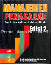 Manajemen Pemasaran Teori dan Aplikasi Dalam Bisnis Di Indonesia