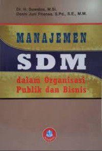 Manajemen SDM Dalam Organisasi Publik Dan Bisnis