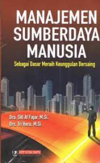 Manajemen Sumber Daya Manusia Sebagai Dasar Meraih Keunggulan Bersaing