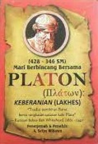 Mari Berbincang Bersama Platon Keberanian Platon Keberanian (Lakhes)