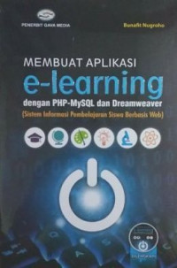 Membuat aplikasi e-learning dengan PHP-MySQL dan Dreamweaver (sistem informasi pembelajaran siswa berbasis web) + CD