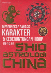 Mengungkapkan rahasia karakter dan keberuntungan hidup dengan shio astrologi China