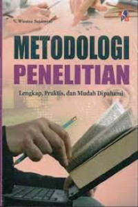 Metodologi Penelitian Lengkap, Praktis, dan mudah Dipahami