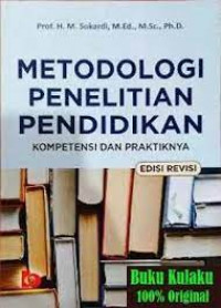 Metodologi Penelitian Pendidikan Kompetensi Dan Praktiknya