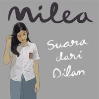 Milea Suara Dari Dilan