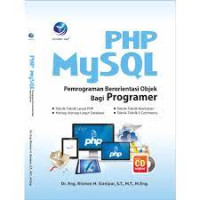 PHP MySQL : Pemrograman Berorientasi Objek Bagi Programer