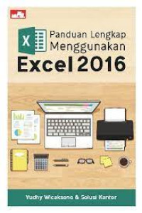 Panduan Lengkap Menggunakan Excel 2016