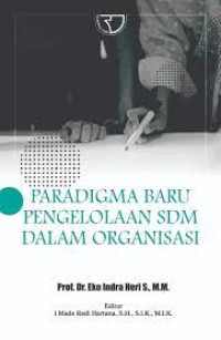 Paradigma Baru Pengelolaan SDM Dalam Organisasi