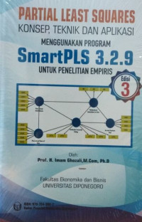 Partial least squares : konsep, teknik dan aplikasi menggunakan program SmartPLS 3.2.9 untuk penelitian empiris + CD