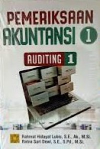 Pemeriksaan Akuntansi 1 : Auditing 1